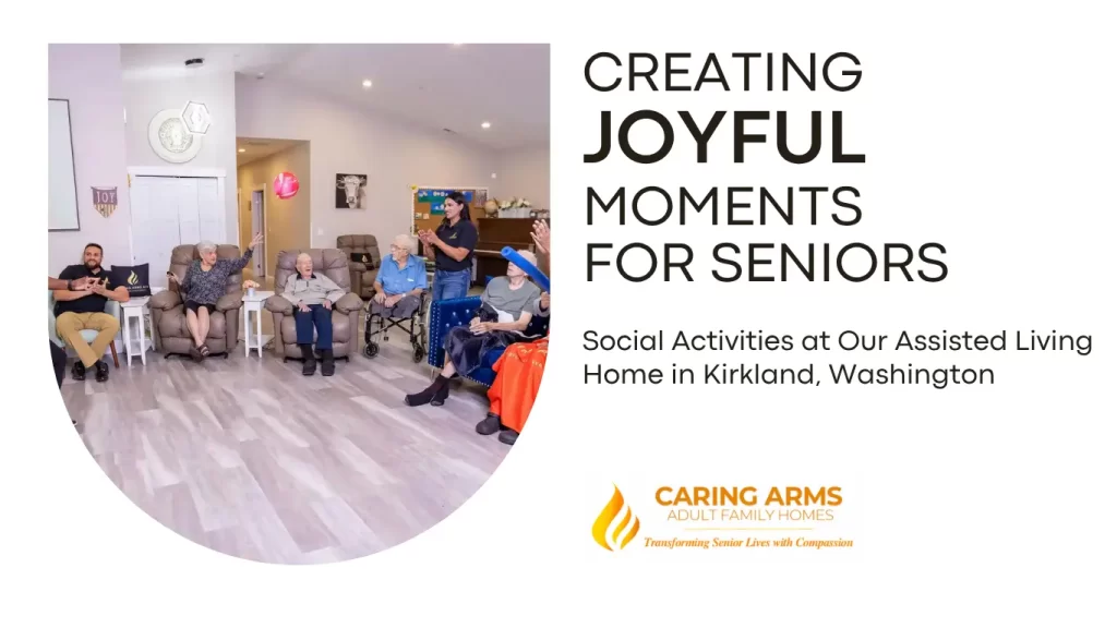 assisted living facility in Kirkland Washington with engaging social activities that feels like home