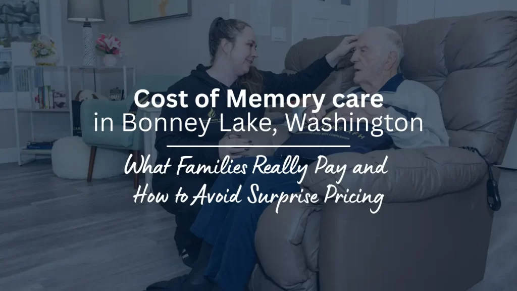 cost of memory care and assisted living homes in Bonney lake Washington